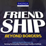 Friendship Beyond Borders: A Special Gathering with Sarang Community Church