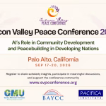 Silicon Valley Peace Conference 2026: AI’s Role in Community Development and Peacebuilding